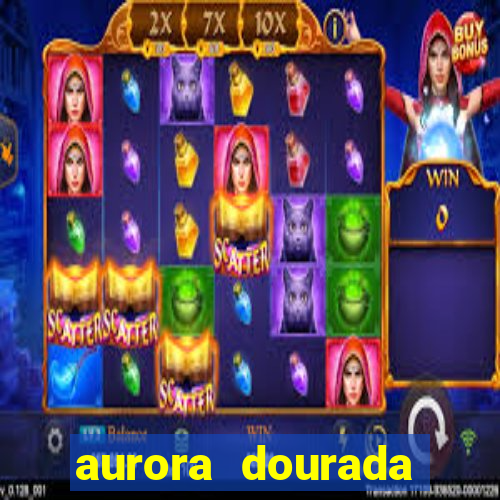 aurora dourada retorno pdf